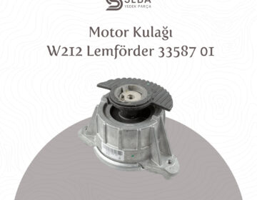 Mercedes E Serisi Motor Kulağı W212 Lemförder 33587 01