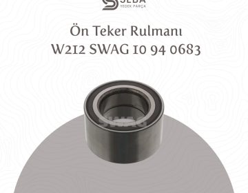 Mercedes E Serisi Rulman Ön Porya Bilyası Swag 10 94 0683