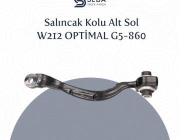 Mercedes E Serisi Salıncak Kolu Alt Sol W212 Optimal G5-860