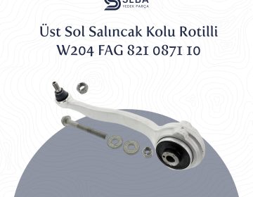 Mercedes C Serisi Salıncak Üst Sol Rotilli W204 Fag