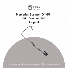 Mercedes Sprinter Yakıt Vakum Hattı Orijinal W906 OM651