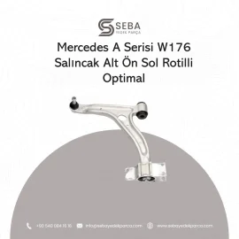 Mercedes A Serisi Salıncak Ön Sol Alt Rotilli W176 Optimal