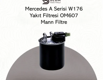 Mercedes A180 CDI Yakıt Filtresi W176 Mann