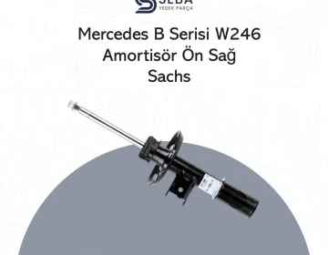 Mercedes B Serisi Amortisör Ön Sağ W246 Sachs