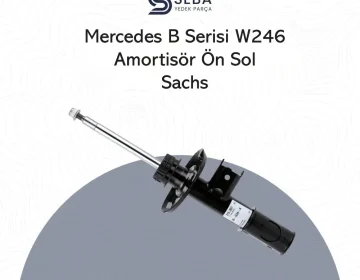Mercedes B Serisi Amortisör Ön Sol W246 Sachs