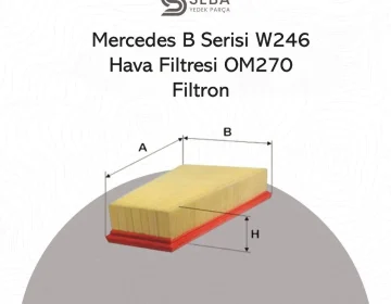 Mercedes B Serisi Hava Filtresi OM270 W246 Filtron