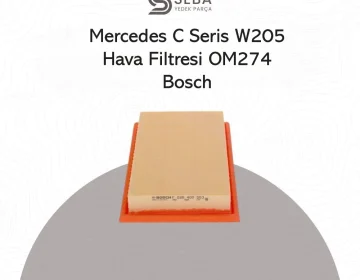 Mercedes C Serisi Hava Filtresi W205 OM274 Motor Bosch