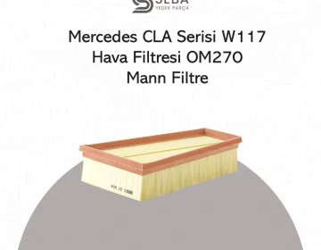 Mercedes CLA Hava Filtresi W117 Mann