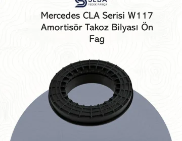 Mercedes CLA Serisi Ön Amortisör Takoz Bilyası