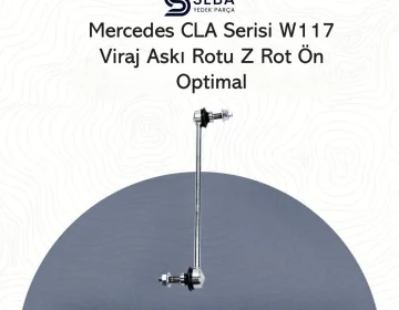 Mercedes CLA Viraj Askı Rotu Z Rot Ön W117 Optimal