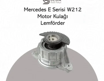 Mercedes E Serisi Motor Kulağı W212 Lemförder 33587 01