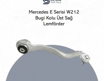 Mercedes E Serisi Salıncak Kolu Üst Sağ W212 Lemförder