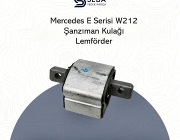 Mercedes E Serisi Şanzıman Kulağı W212 Lemförder