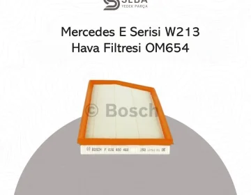 Mercedes E Serisi Hava Filtresi W213 OM654 Dizel Motor Bosch