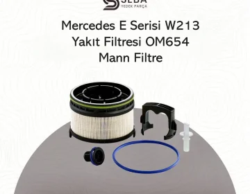 Mercedes E Serisi Yakıt Filtresi W213 OM654 Motor Mann