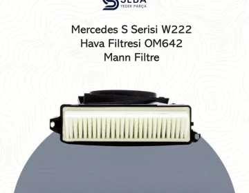Mercedes S Serisi W222 Hava Filtresi OM642 Dizel Motor Mann