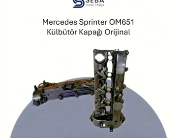 Mercedes Sprinter Külbütör Kapağı Orijinal OM651 Euro5