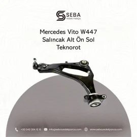 Mercedes Vito Salıncak Ön Sol Alt Rotilli W447 Teknorot