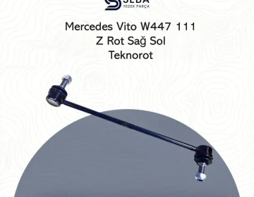 Mercedes Vito Viraj Askı Rotu Z Rot Sağ-Sol W447 Teknorot