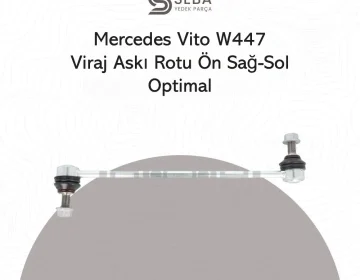 Mercedes Vito Viraj Askı Rotu Z Rot Sağ-Sol W447 Optimal